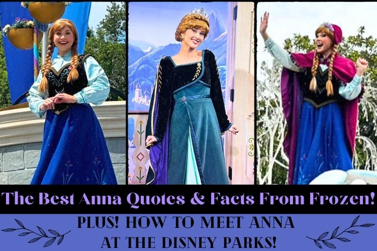 55+ Best Frozen Anna Quotes & Facts (Plus, How To Meet Anna!)